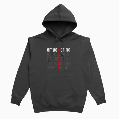 Pullover hoodie with Empowering Women print on the front