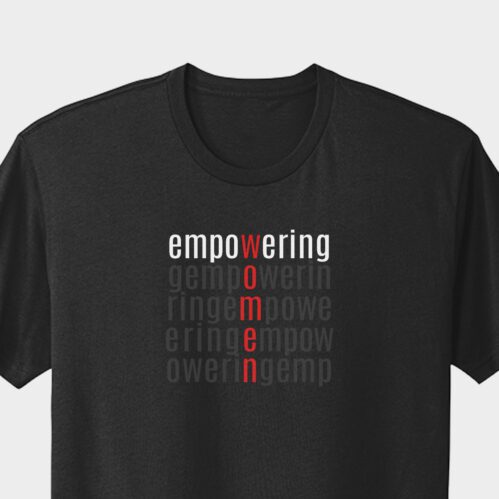 T-Shirt with Empowering Women print on the front