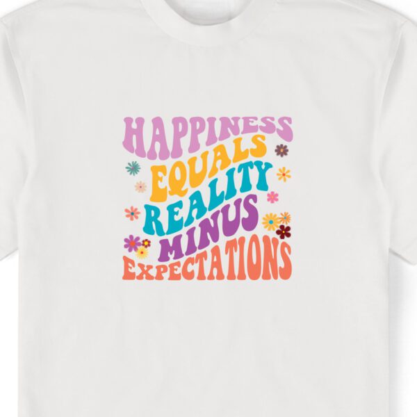 Happiness equals reality minus expectations print in colorful text